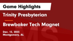 Trinity Presbyterian  vs Brewbaker Tech Magnet  Game Highlights - Dec. 12, 2023