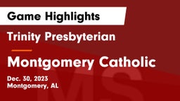 Trinity Presbyterian  vs Montgomery Catholic  Game Highlights - Dec. 30, 2023