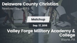 Matchup: Delaware County vs. Valley Forge Military Academy & College 2016