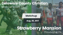 Matchup: Delaware County vs. Strawberry Mansion  2017