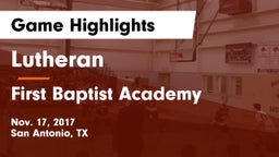 Lutheran  vs First Baptist Academy  Game Highlights - Nov. 17, 2017