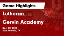 Lutheran  vs Gervin Academy Game Highlights - Dec. 20, 2018