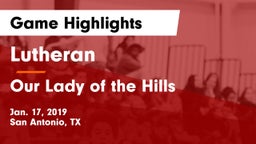 Lutheran  vs Our Lady of the Hills  Game Highlights - Jan. 17, 2019