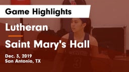 Lutheran  vs Saint Mary's Hall  Game Highlights - Dec. 3, 2019