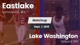 Matchup: Eastlake  vs. Lake Washington  2018