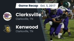 Recap: Clarksville  vs. Kenwood  2017