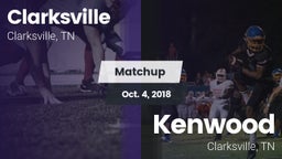 Matchup: Clarksville High vs. Kenwood  2018