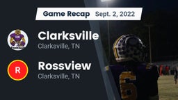 Recap: Clarksville  vs. Rossview  2022