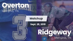 Matchup: Overton  vs. Ridgeway  2018