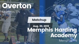 Matchup: Overton  vs. Memphis Harding Academy 2019