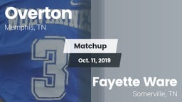 Matchup: Overton  vs. Fayette Ware  2019