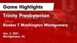 Trinity Presbyterian  vs Booker T Washington Montgomery Game Highlights - Jan. 2, 2021