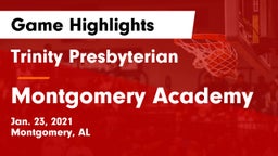 Trinity Presbyterian  vs Montgomery Academy  Game Highlights - Jan. 23, 2021