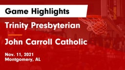 Trinity Presbyterian  vs John Carroll Catholic  Game Highlights - Nov. 11, 2021