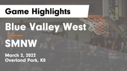 Blue Valley West  vs SMNW Game Highlights - March 2, 2022