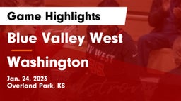 Blue Valley West  vs Washington  Game Highlights - Jan. 24, 2023