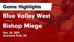 Blue Valley West  vs Bishop Miege  Game Highlights - Feb. 20, 2023