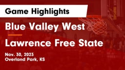 Blue Valley West  vs Lawrence Free State  Game Highlights - Nov. 30, 2023