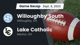 Recap: Willoughby South  vs. Lake Catholic  2023