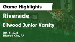 Riverside  vs Ellwood Junior Varsity Game Highlights - Jan. 5, 2023