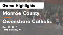 Monroe County  vs Owensboro Catholic Game Highlights - Dec. 23, 2017