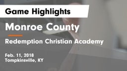 Monroe County  vs Redemption Christian Academy Game Highlights - Feb. 11, 2018