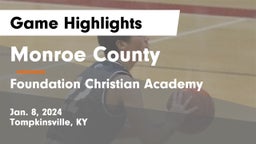 Monroe County  vs Foundation Christian Academy Game Highlights - Jan. 8, 2024
