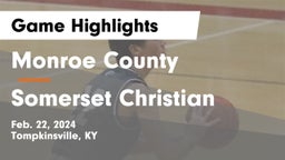 Monroe County  vs Somerset Christian  Game Highlights - Feb. 22, 2024