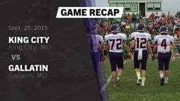 Recap: King City  vs. Gallatin  2015