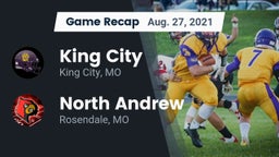 Recap: King City  vs. North Andrew  2021