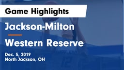 Jackson-Milton  vs Western Reserve  Game Highlights - Dec. 5, 2019