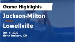 Jackson-Milton  vs Lowellville  Game Highlights - Jan. 6, 2020