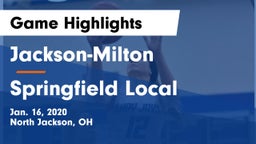 Jackson-Milton  vs Springfield Local  Game Highlights - Jan. 16, 2020