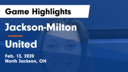 Jackson-Milton  vs United  Game Highlights - Feb. 13, 2020