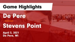 De Pere  vs Stevens Point  Game Highlights - April 3, 2021