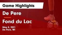 De Pere  vs Fond du Lac  Game Highlights - May 8, 2021