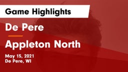 De Pere  vs Appleton North  Game Highlights - May 15, 2021