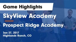 SkyView Academy  vs Prospect Ridge Academy Game Highlights - Jan 27, 2017