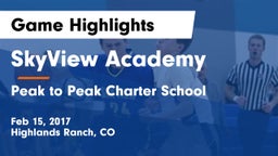 SkyView Academy  vs Peak to Peak Charter School Game Highlights - Feb 15, 2017
