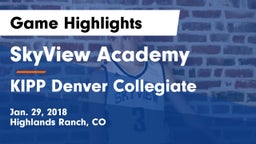 SkyView Academy  vs KIPP Denver Collegiate  Game Highlights - Jan. 29, 2018