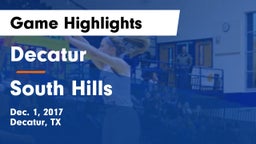 Decatur  vs South Hills  Game Highlights - Dec. 1, 2017