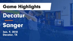 Decatur  vs Sanger  Game Highlights - Jan. 9, 2018