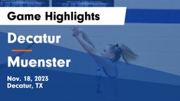 Decatur  vs Muenster  Game Highlights - Nov. 18, 2023