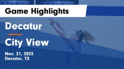 Decatur  vs City View  Game Highlights - Nov. 21, 2023