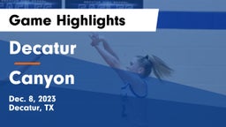 Decatur  vs Canyon  Game Highlights - Dec. 8, 2023