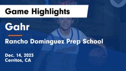 Gahr  vs Rancho Dominguez Prep School Game Highlights - Dec. 14, 2023