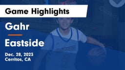 Gahr  vs Eastside  Game Highlights - Dec. 28, 2023