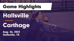 Hallsville  vs Carthage  Game Highlights - Aug. 26, 2022