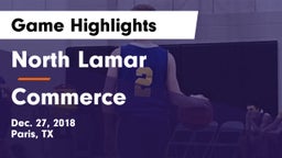 North Lamar  vs Commerce  Game Highlights - Dec. 27, 2018