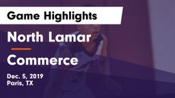 North Lamar  vs Commerce  Game Highlights - Dec. 5, 2019
